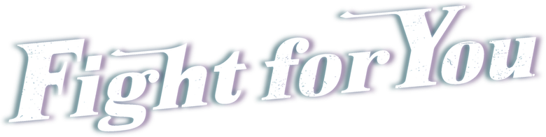 Fight For You logo