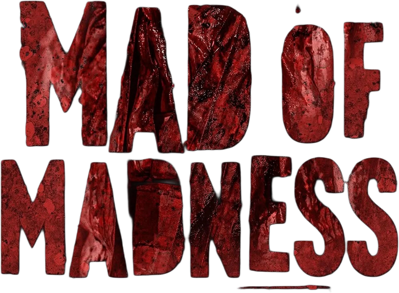Mad of Madness
