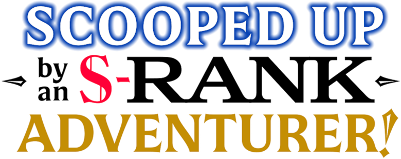 Scooped Up by an S-Rank Adventurer! logo