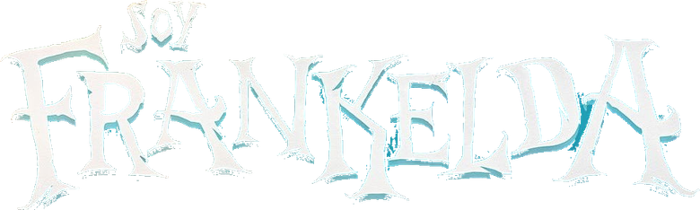 I Am Frankelda