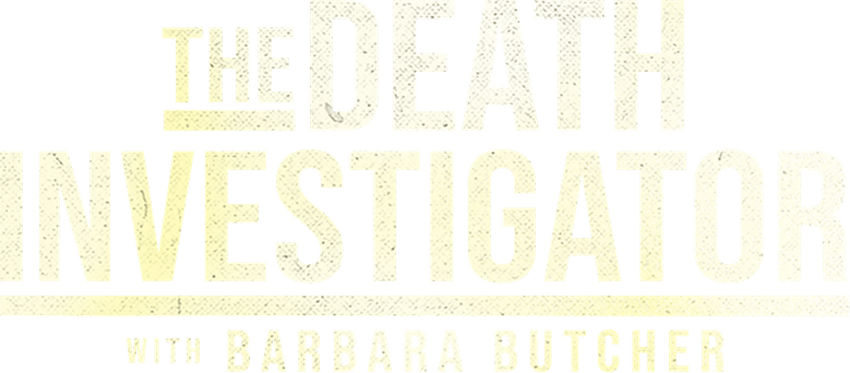 The Death Investigator with Barbara Butcher