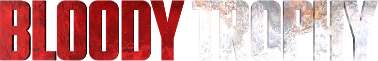 Bloody Trophy