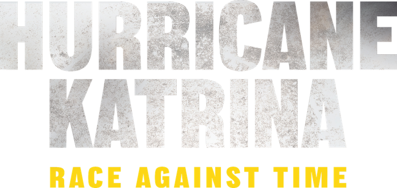 Hurricane Katrina: Race Against Time