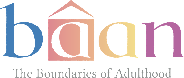 Bâan -The Boundaries of Adulthood-