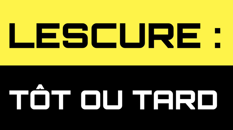 Lescure : Tôt ou tard logo