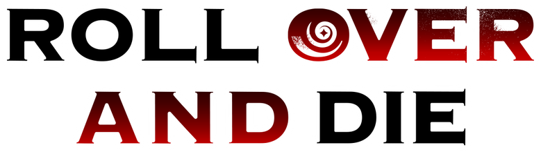 ROLL OVER AND DIE: I Will Fight for an Ordinary Life with My Love and Cursed Sword! logo