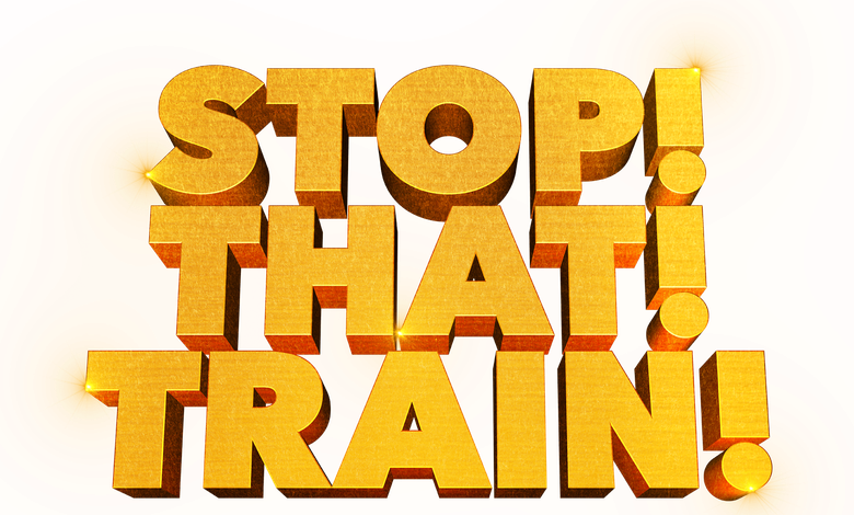 Stop! That! Train!