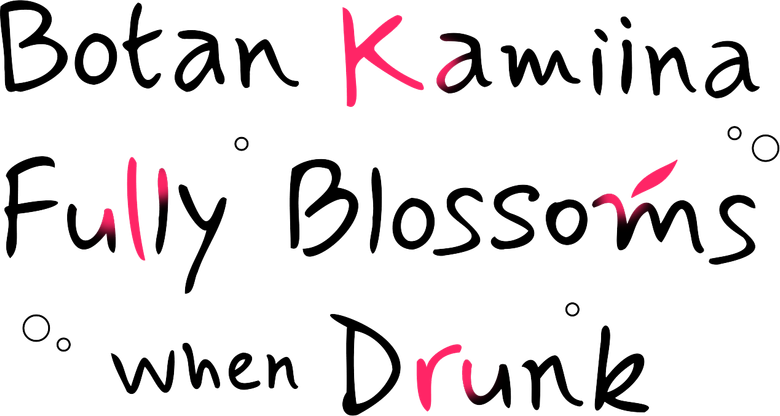 Botan Kamiina Fully Blossoms When Drunk