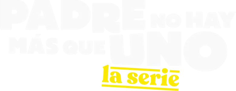 Padre no hay más que uno, la serie logo