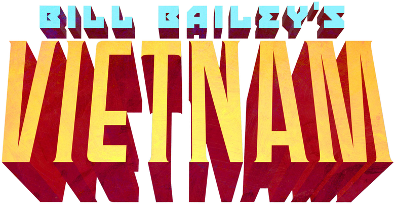 Bill Bailey’s Vietnam