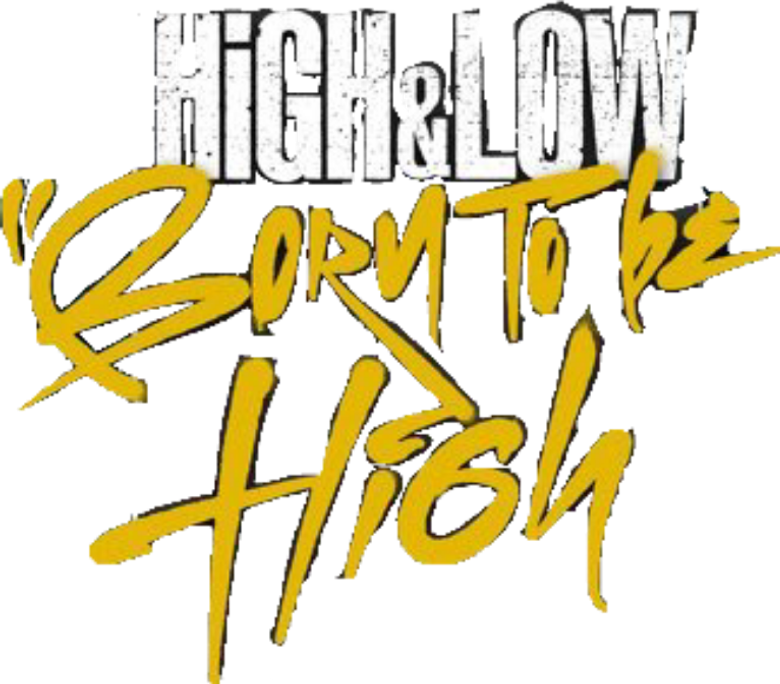 HIGH & LOW BORN TO be HIGH logo