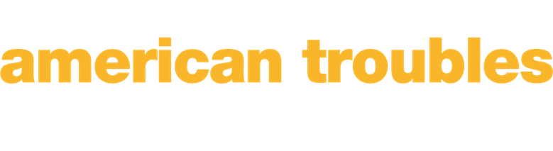 American Troubles: A Tale of Two Democracies