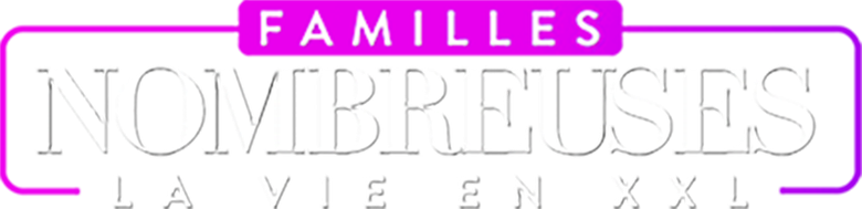 Familles nombreuses : La vie en XXL logo