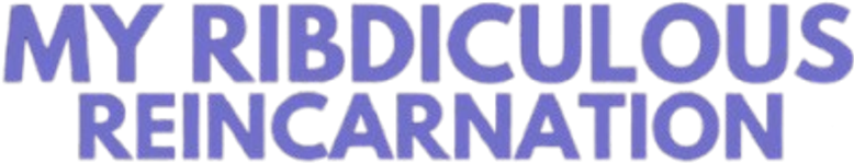 My Ribdiculous Reincarnation logo