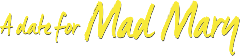 A Date for Mad Mary logo