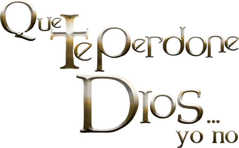 Que te Perdone Dios... Yo No logo