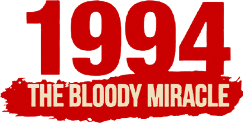 1994: The Bloody Miracle