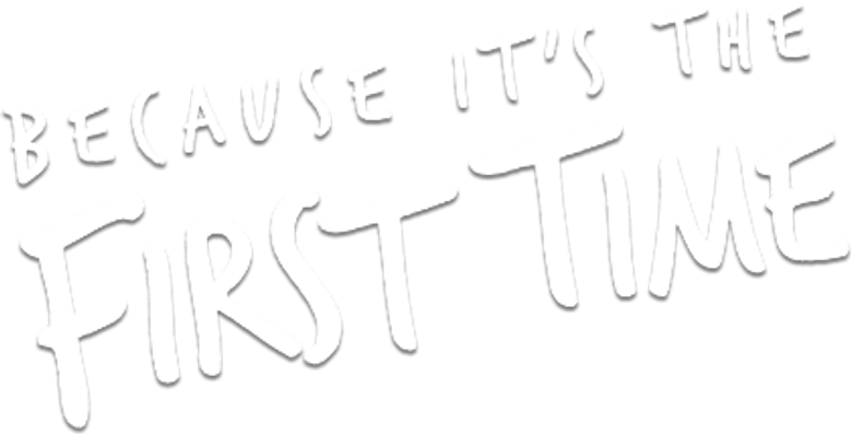 Because It's the First Time logo