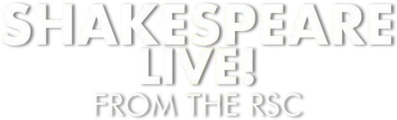 Shakespeare Live! From the RSC
