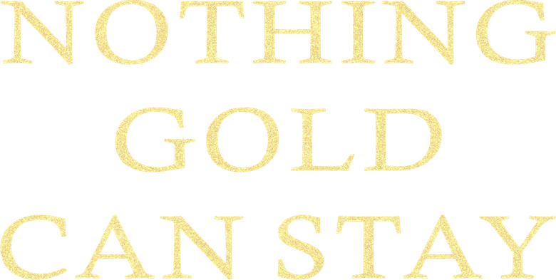 Nothing Gold Can Stay logo