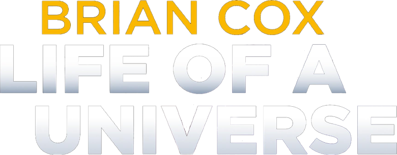 Brian Cox: Life Of A Universe logo