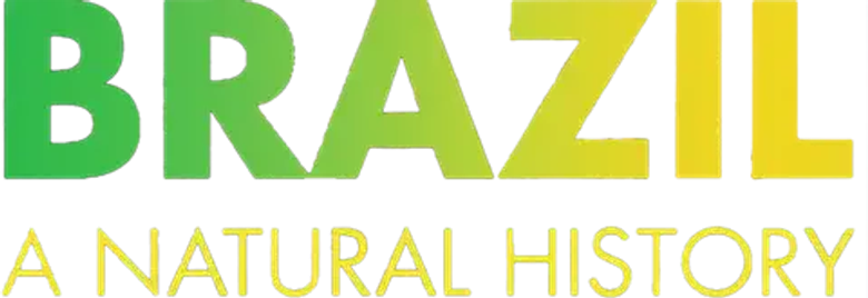 Brazil: A Natural History