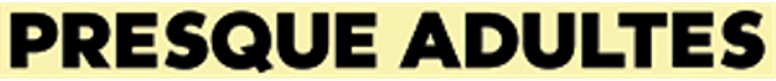Presque adultes logo
