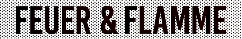 Feuer & Flamme