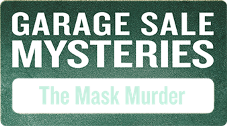 Garage Sale Mysteries: The Mask Murder logo