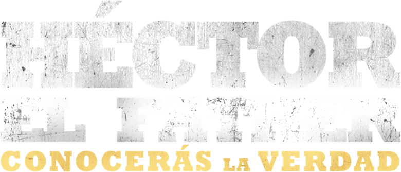 Héctor el Father: Conocerás la verdad logo