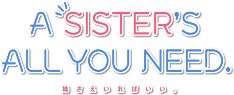 A Sister's All You Need. logo