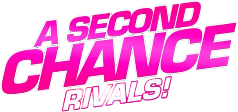 A Second Chance: Rivals!