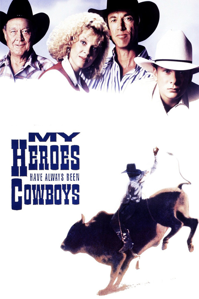 My Heroes Have Always Been Cowboys (1991) — affiche film