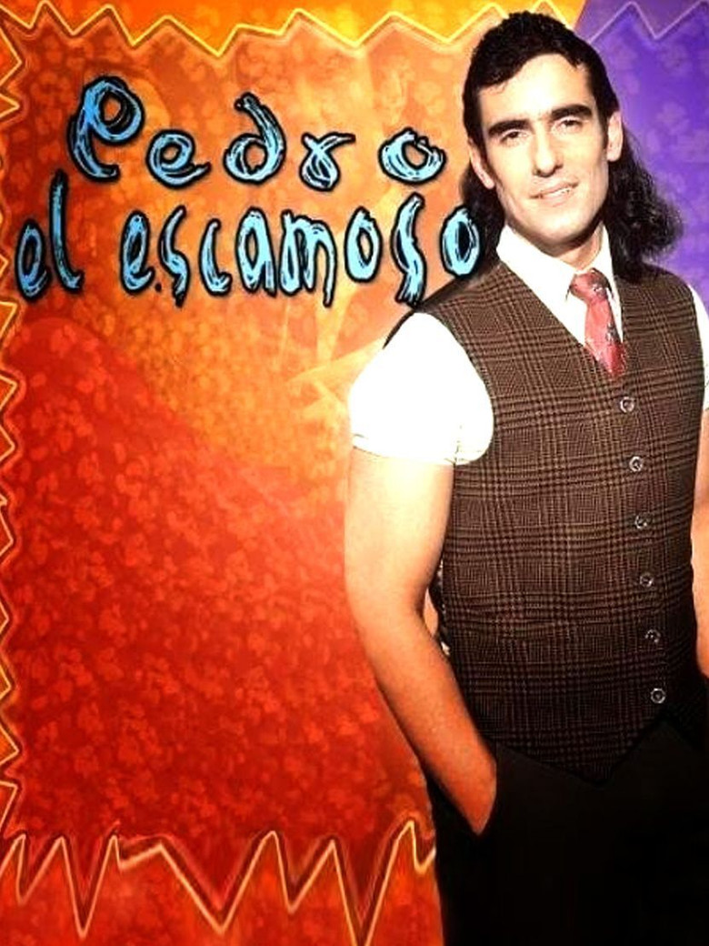 Pedro El Escamoso (2001) — affiche série