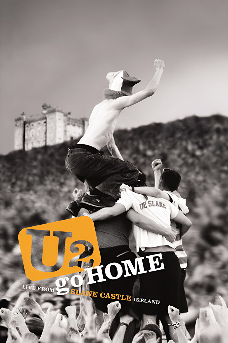 U2 Go Home: Live from Slane Castle, Ireland (2003) — affiche film