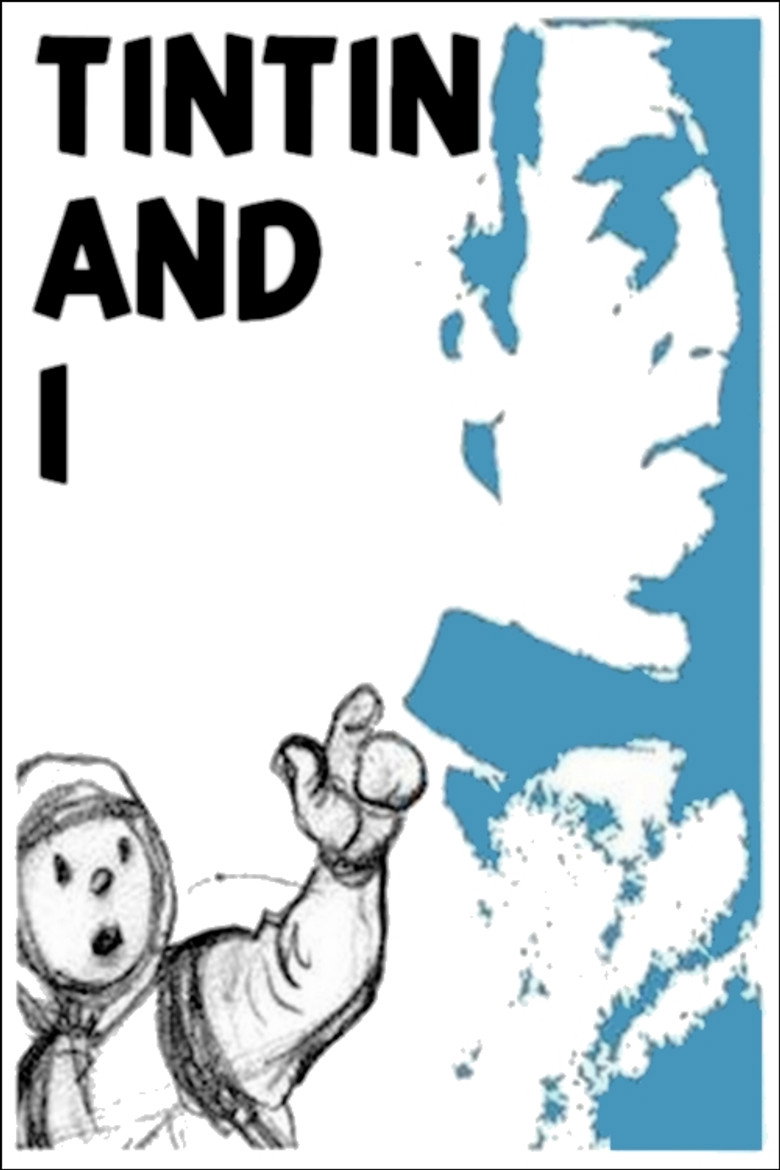 Tintin and I (2004) — affiche film