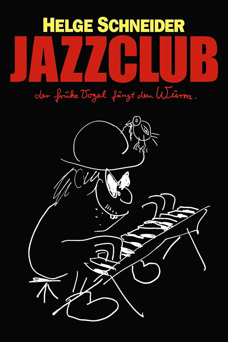Jazzclub - Der frühe Vogel fängt den Wurm (2004) — affiche film