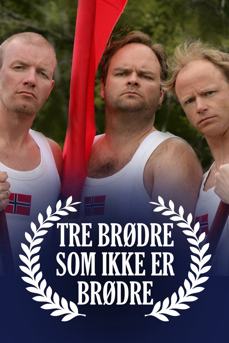 Tre brødre som ikke er brødre (2005) — affiche série