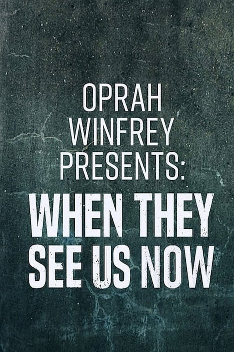 Oprah Winfrey Presents: When They See Us Now (2019) — affiche film