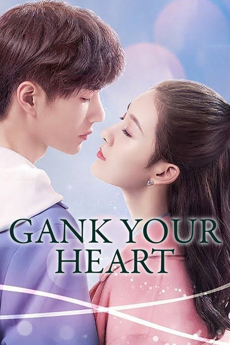 Gank Your Heart (2019) — affiche série