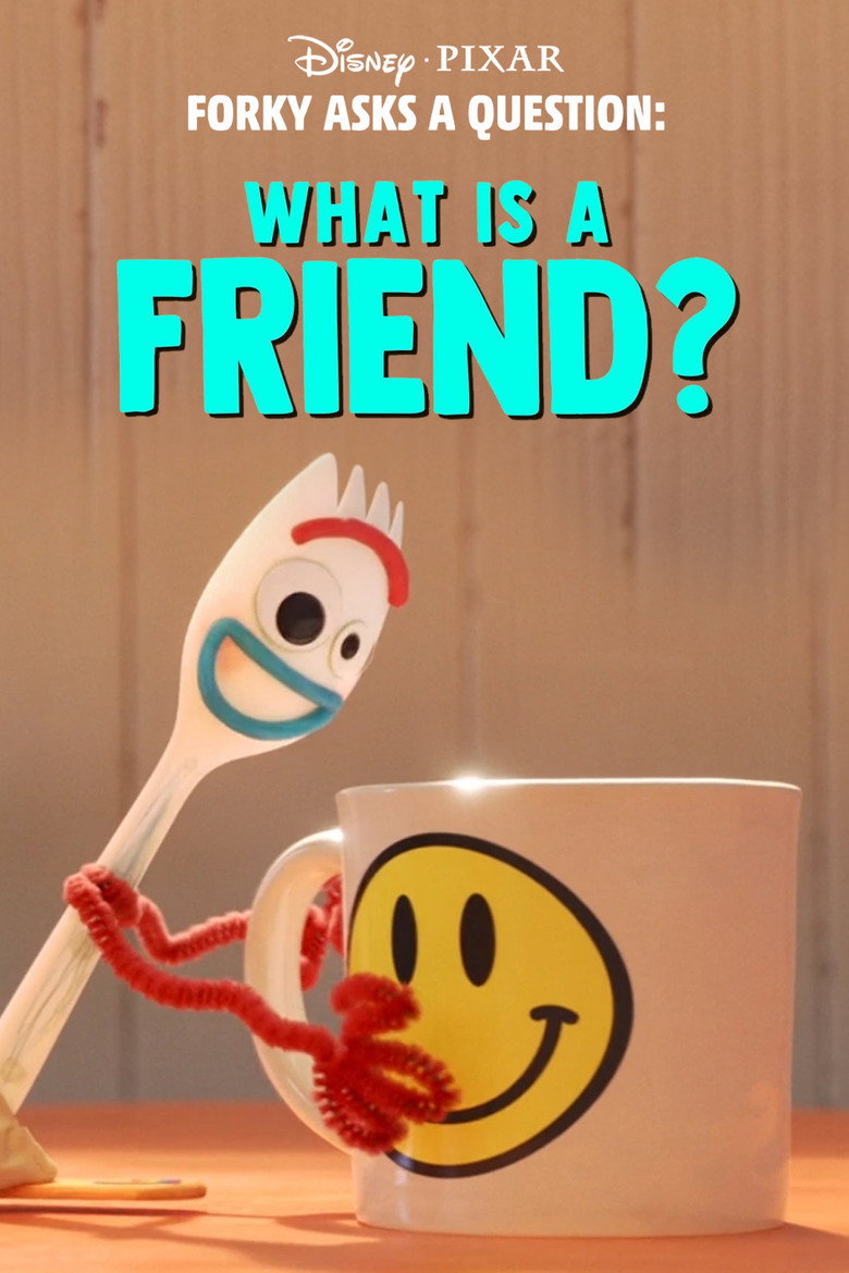 Forky Asks a Question: What Is a Friend? (2019) — affiche film