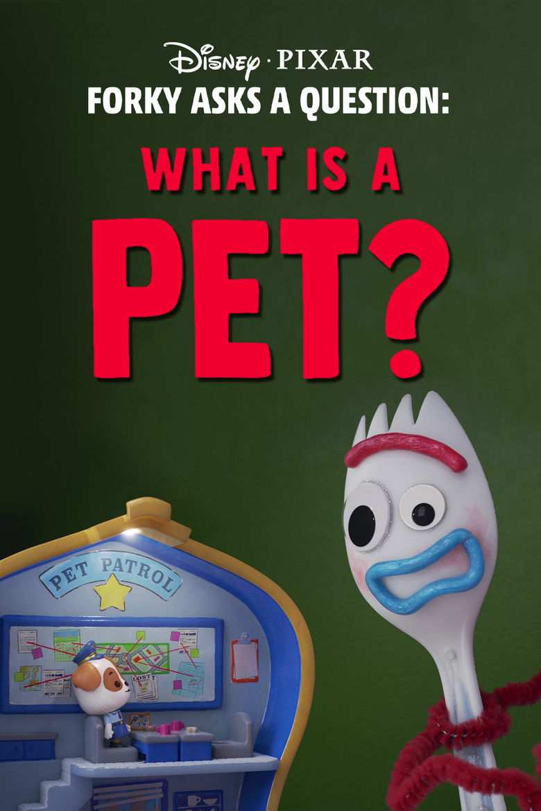 Forky Asks a Question: What Is a Pet? (2019) — affiche film