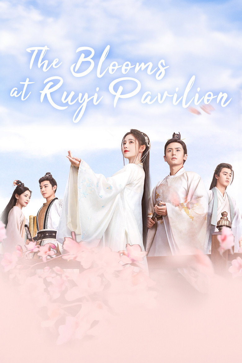 The Blooms at Ruyi Pavilion (2020) — affiche série et bande-annonce