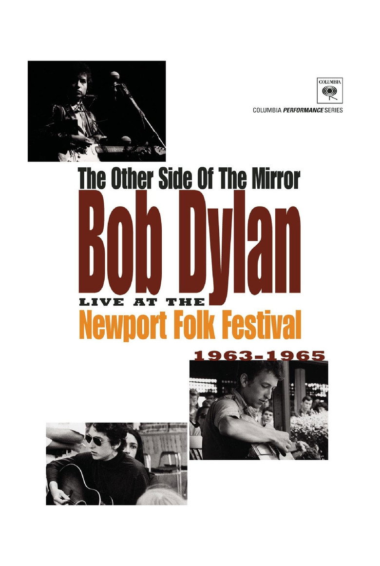 The Other Side of the Mirror: Bob Dylan: Live at the Newport Folk Festival (2007) — affiche film et bande-annonce