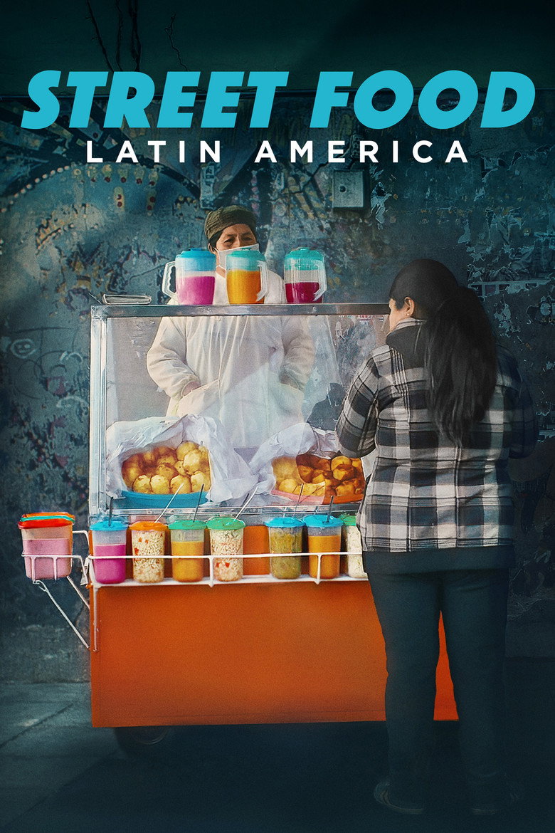Street Food: Latin America (2020) — affiche série et bande-annonce