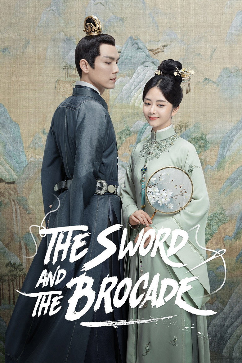 The Sword and the Brocade (2021) — affiche série et bande-annonce