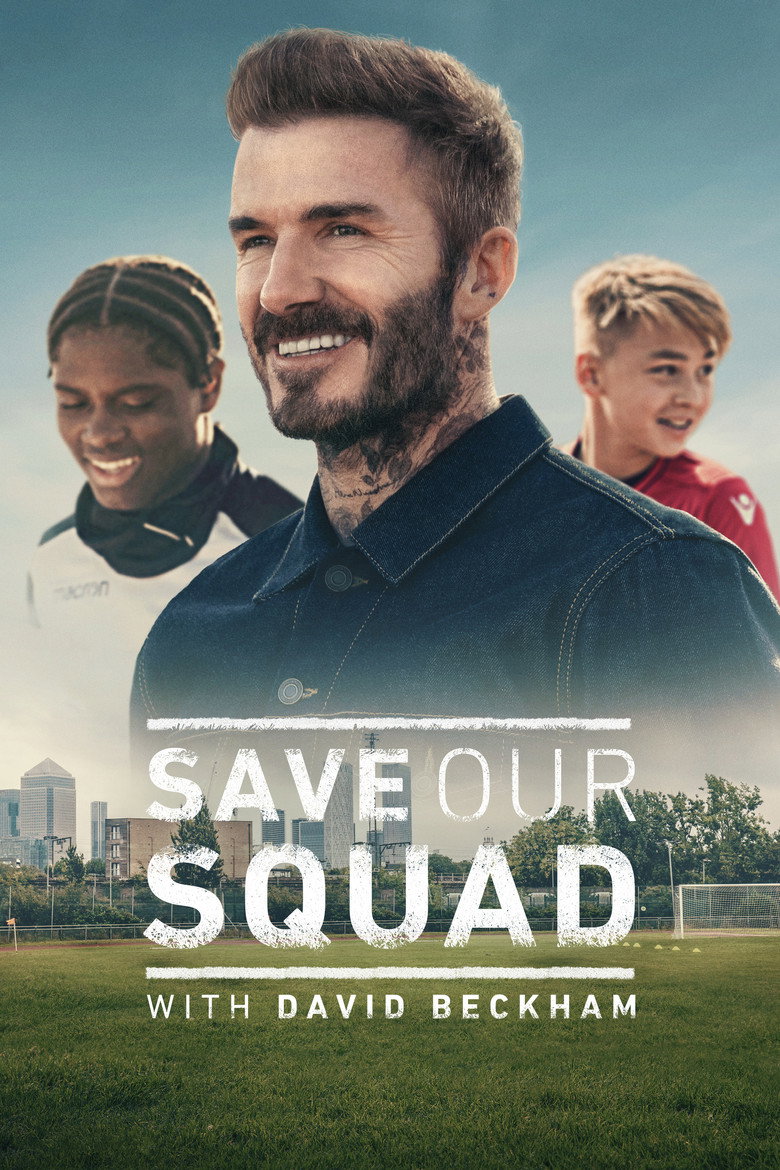 Save Our Squad with David Beckham (2022) — affiche série et bande-annonce