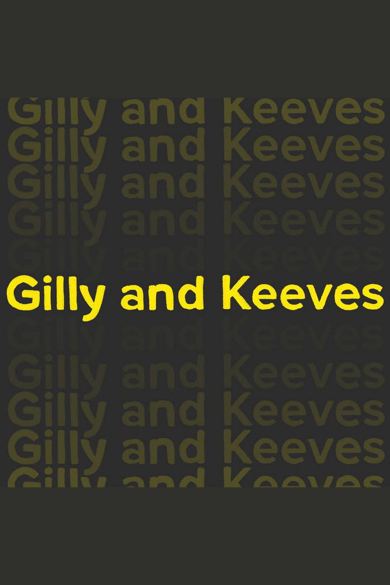 Gilly and Keeves (2020) — affiche série et bande-annonce