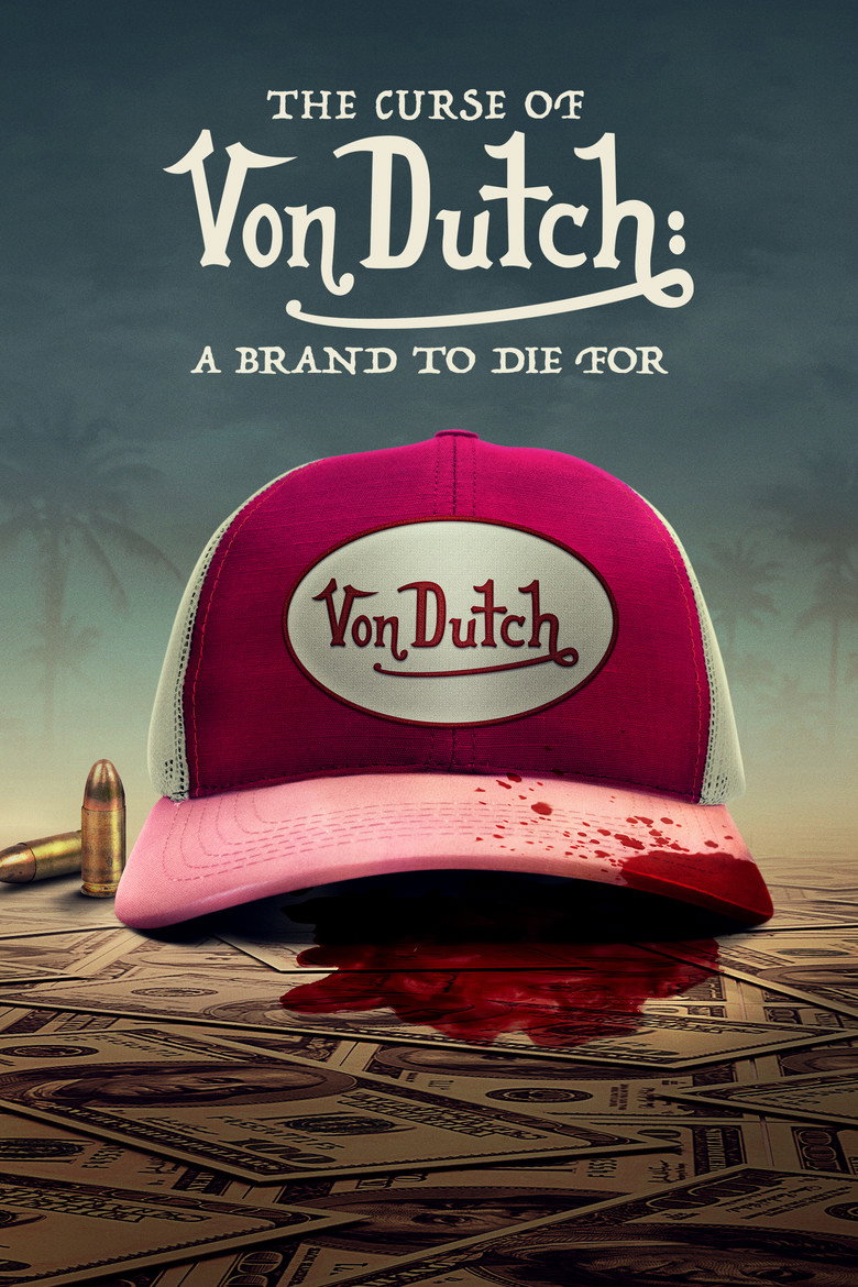The Curse of Von Dutch: A Brand to Die For (2021) — affiche série et bande-annonce