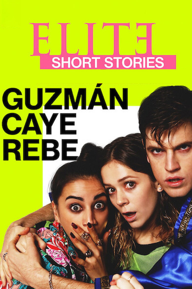 Elite Short Stories: Guzmán Caye Rebe (2021) — affiche série et bande-annonce